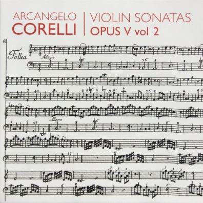 Sonaten Op. 5 Vol. 2/Enrico Onofri, Imaginarium Ensemble Arcangelo Corelli (Арканджело Корелли): Sonaten Op. 5 Vol. 2/Enrico Onofri, Imaginarium Ensemble