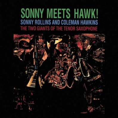 Sonny Rollins (Сонни Роллинз): Sonny Meets Hawk