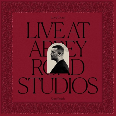 Sam Smith (Сэм Смит): Love Goes: Live at Abbey Road Studios
