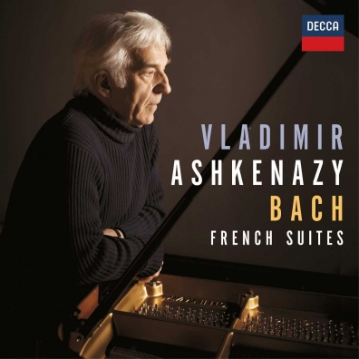 Vladimir Ashkenazy (Владимир Ашкенази): Bach: The French Suites