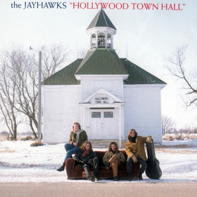 The Jayhawks (Зе Дейхавкс): Hollywood Town Hall