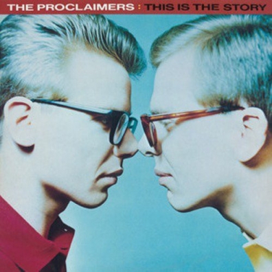The Proclaimers (Зе Прокламерс): This Is The Story