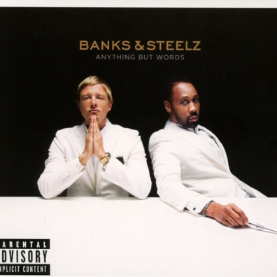 Banks & Steelz (Бэнкс & Стилс): Anything But Words