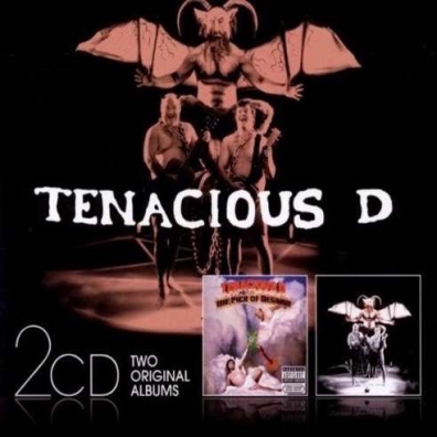 Tenacious D (Тинейшес Ди): Tenacious D / The Pick Of Destiny