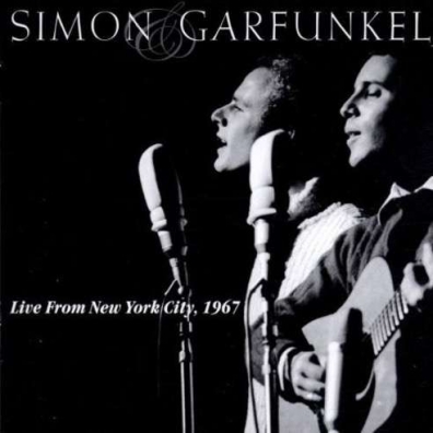 Live From New York City, 1967 Simon & Garfunkel (Симон И Гарфункель): Live From New York City, 1967