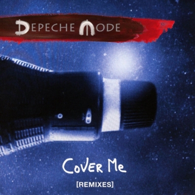 Depeche Mode (Депеш Мод): Cover Me (Remixes)