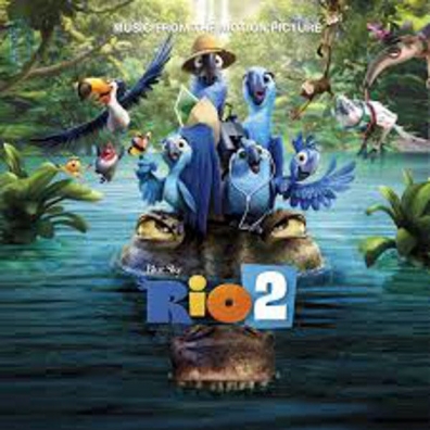 Rio 2 Original Soundtrack (Ориджинал Саундтрек): Rio 2