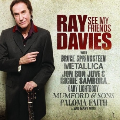 Ray (ex. The Kinks) Davies (Рэй Дэвис): See My Friends