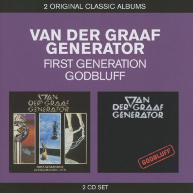 Van Der Graaf Generator (Ван Дер Граф Дженерейшен): First Generation/ Godbluff
