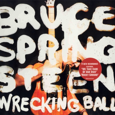 Bruce Springsteen (Брюс Спрингстин): Wrecking Ball