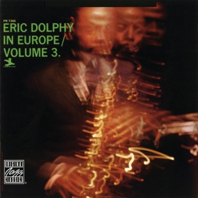Eric Dolphy (Эрик Долфи): Eric Dolphy In Europe, Vol. 3
