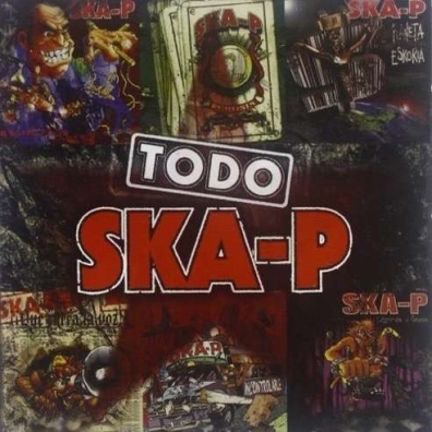 Todo Ska-P Ska-P (Ска-Пи): Todo Ska-P
