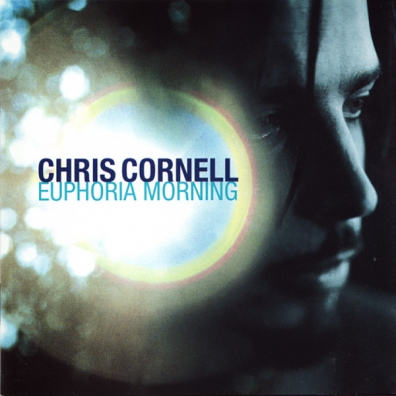 Chris Cornell (Крис Корнелл): Euphoria Morning