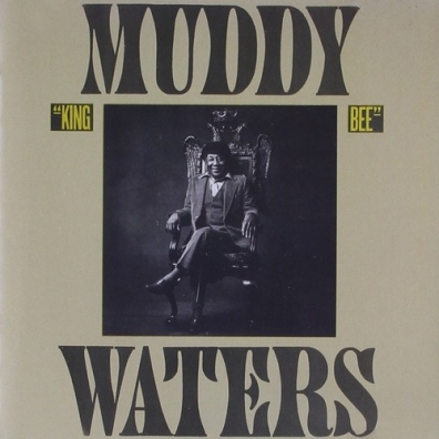 Muddy Waters (Мадди Уотерс): King Bee