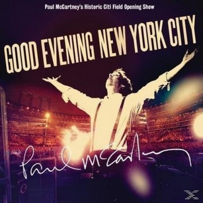 Good Evening New York City Paul McCartney (Пол Маккартни): Good Evening New York City