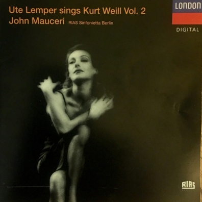Ute Lemper (Уте Лемпер): Weill: Ute Lemper sings Kurt Weill, Vol.II