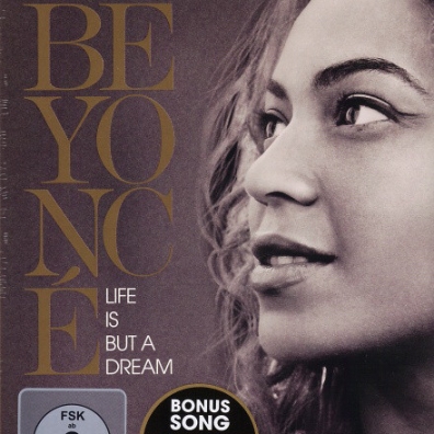 Beyoncé (Бейонсе): Life Is But A Dream