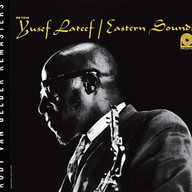 Eastern Sounds Yusef Lateef (Юсеф Латиф): Eastern Sounds