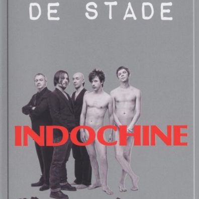 Indochine (Индошайн): Putain De Stade