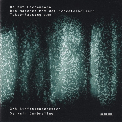 Das Madchen Mit Den Schwefelholzern Helmut Lachenmann (Хельмут Лахенман): Das Madchen Mit Den Schwefelholzern