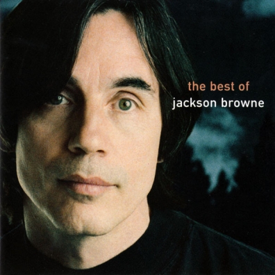 Greatest Hits The Best Of Jackson Browne Jackson Browne (Джексон Браун): Greatest Hits The Best Of Jackson Browne