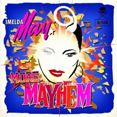 Imelda May (Имельда Мэй): More Mayhem
