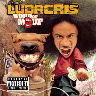 Ludacris (Лудакрис): Word Of Mouf