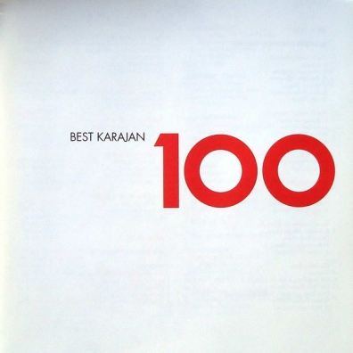 Herbert von Karajan (Герберт фон Караян): 100 Best Karajan