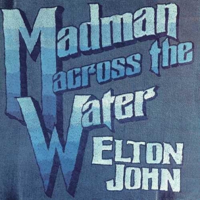 Elton John (Элтон Джон): Madman Across The Water