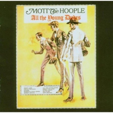 All The Young Dudes Mott The Hoople (Мотт Зе Хупл): All The Young Dudes