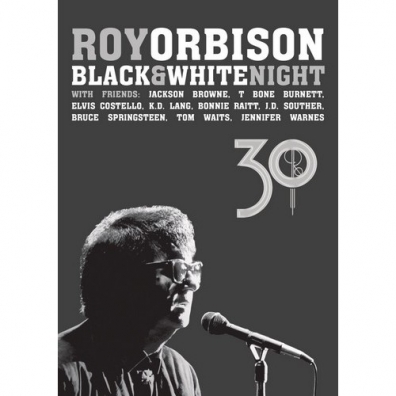 Black & White Night 30 Roy Orbison (Рой Орбисон): Black & White Night 30