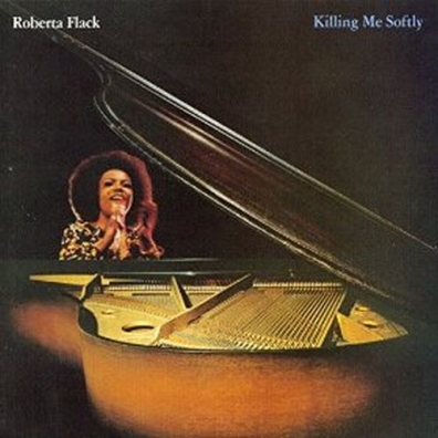 Killing Me Softly Roberta Flack (Роберта Флэк): Killing Me Softly