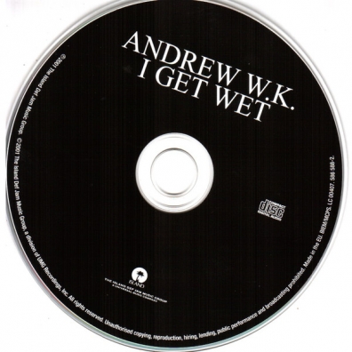 Andrew W.K. (Эндрю Феттерли Уилкс-Крайэр): I Get Wet