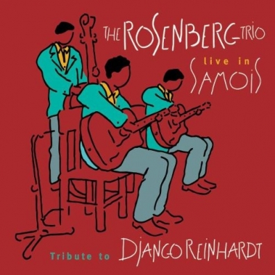 Tribute to Django Reinhardt Rosenberg Trio (Розенберг Трио): Tribute to Django Reinhardt