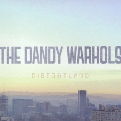 Distortland The Dandy Warhols (Зе Данди Ворхолс): Distortland