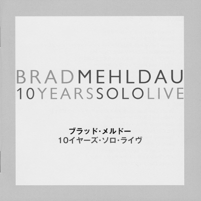 Brad Mehldau (Брэд Мелдау): 10 Years Solo Live