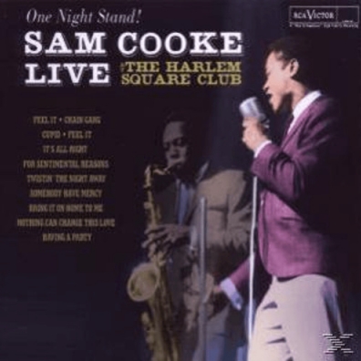 One Night Stand - Sam Cooke Live At The Harlem Square Club Sam Cooke (Сэм Кук): One Night Stand - Sam Cooke Live At The Harlem Square Club