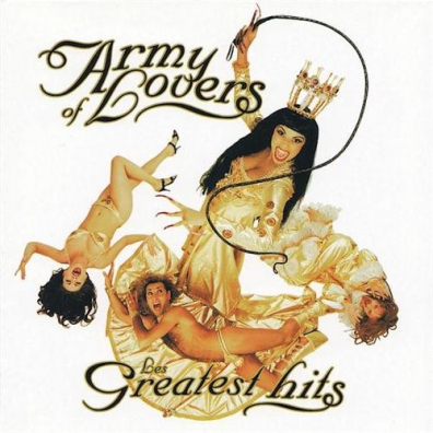 Les Greatest Hits Army Of Lovers (Арми Оф Лаверс): Les Greatest Hits
