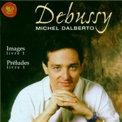 Michel Dalberto (Дальберто Мишель): Preludes Livre 1/Images Livre 1
