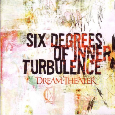Dream Theater (Дрим Театр): Six Degrees Of Inner Turbulence