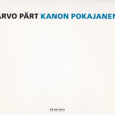 Arvo Pärt (Арво Пярт): Kanon Pokajanen