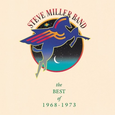 The Best Of 1968-1973 Steve Miller Band (Стив Миллер Бэнд): The Best Of 1968-1973