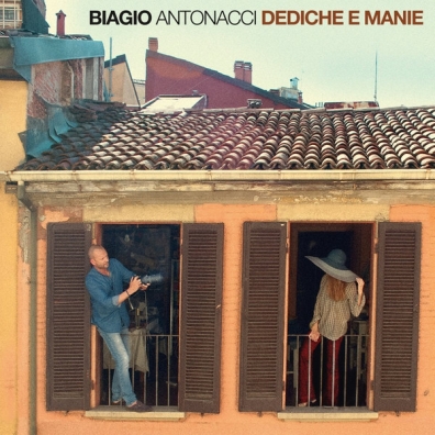 Biagio Antonacci (Бьяджо Антоначчи): Dediche E Manie