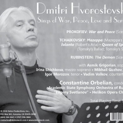 Hvorostovsky Sings Of War, Peace, Love And Sorrow: Scene And Arias From Prokofiev’S War And Peace, Tchaikovsky’S Mazeppa, Iolanta, Queen Of Spades And Anton Rubinstein’S The Demon Dmitri Hvorostovsky (Дмитрий Хворостовсикий): Sings Of War, Peace, Love And Sorrow