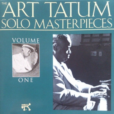 Art Tatum (Арт Татум): The Solo Masterpieces, Vol.1