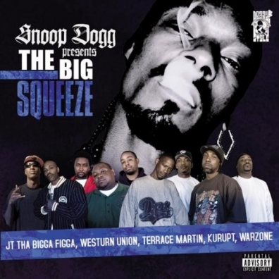 Presents The Big Squeeze Snoop Dogg (Снуп Дог): Presents The Big Squeeze