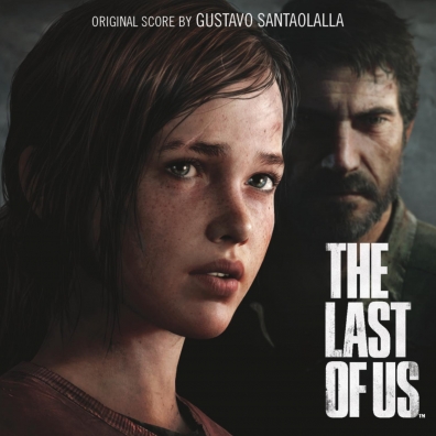 The Last Of Us (Video Game Soundtrack) Gustavo Santaolalla (Густаво Сантаолалья): The Last Of Us (Video Game Soundtrack)