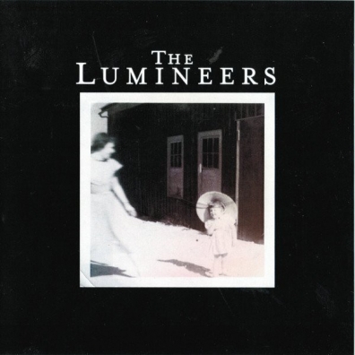 The Lumineers (Зе Луминирс): The Lumineers