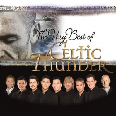 Celtic Thunder (Целтиц Сандер): The Very Best Of