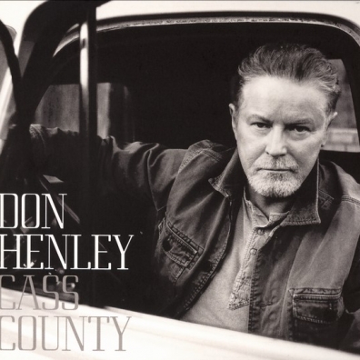 Cass County Don Henley (Дон Хенли): Cass County